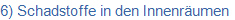 6) Schadstoffe in den Innenr�umen